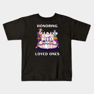 Honoring Loved Ones, Dia de los Muertos, family Kids T-Shirt